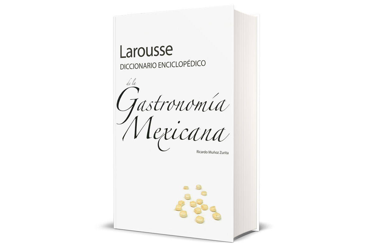 Diccionario Enciclopédico de la Gastronomía Mexicana